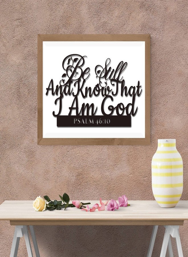 GiftYou Psalm 46:10 Inspirational Scripture Metal Wall Sign - 16.5"X9" Inch Be Still and Know That I Am God Steel Bible Verse Wall Art Hangings and Holy Biblical Decor (Black) - Image 4